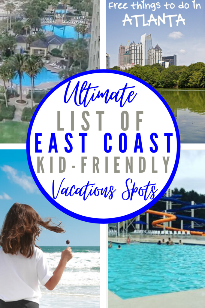 East Coast Family Vacations Your Kids will Love